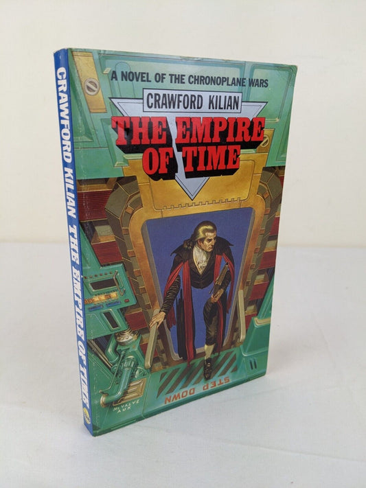 The empire of time by Crawford Kilian 1988 Chronoplane Wars
