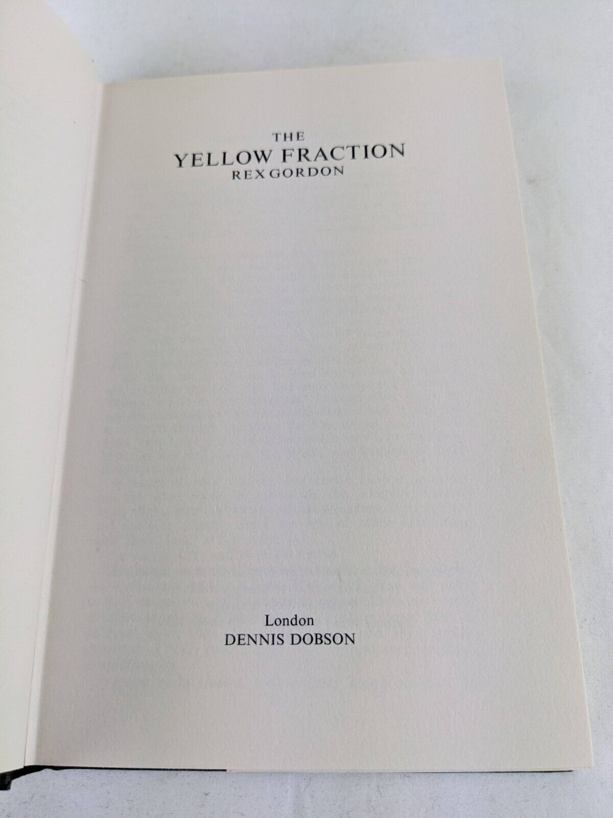 The yellow fraction by Rex Gordon hardcover 1972