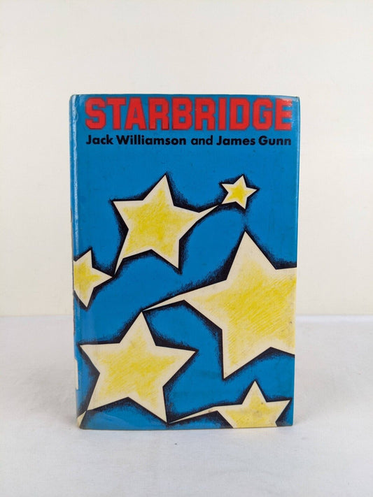 Star bridge by Jack Williamson & James Gunn 1978 Hardcover