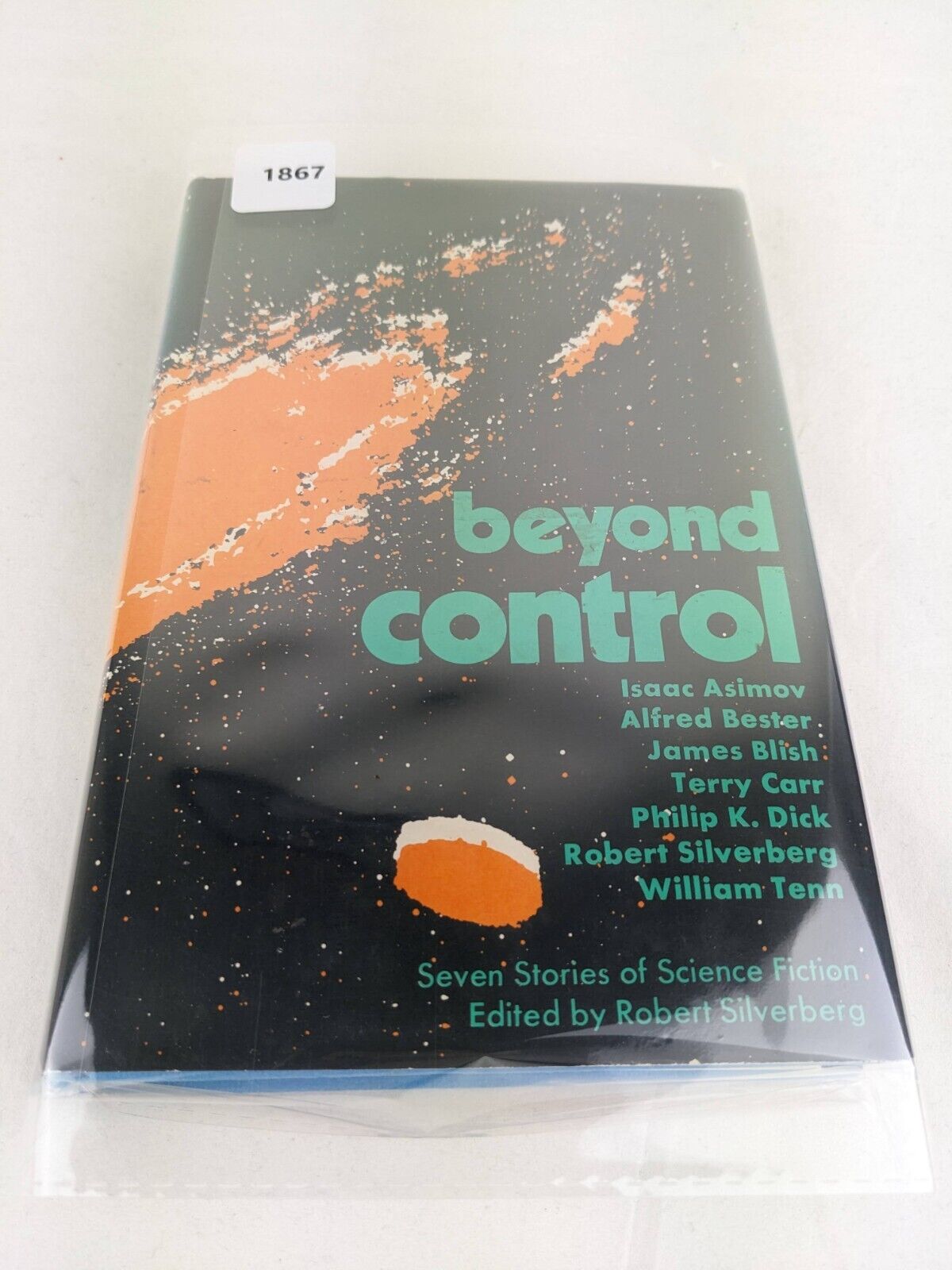 Beyond Control edited by Robert Silverberg First Ed. 1973 HC Asimov Bester