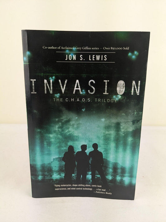 Invasion by Jon S. Lewis 2010 The chaos Trilogy