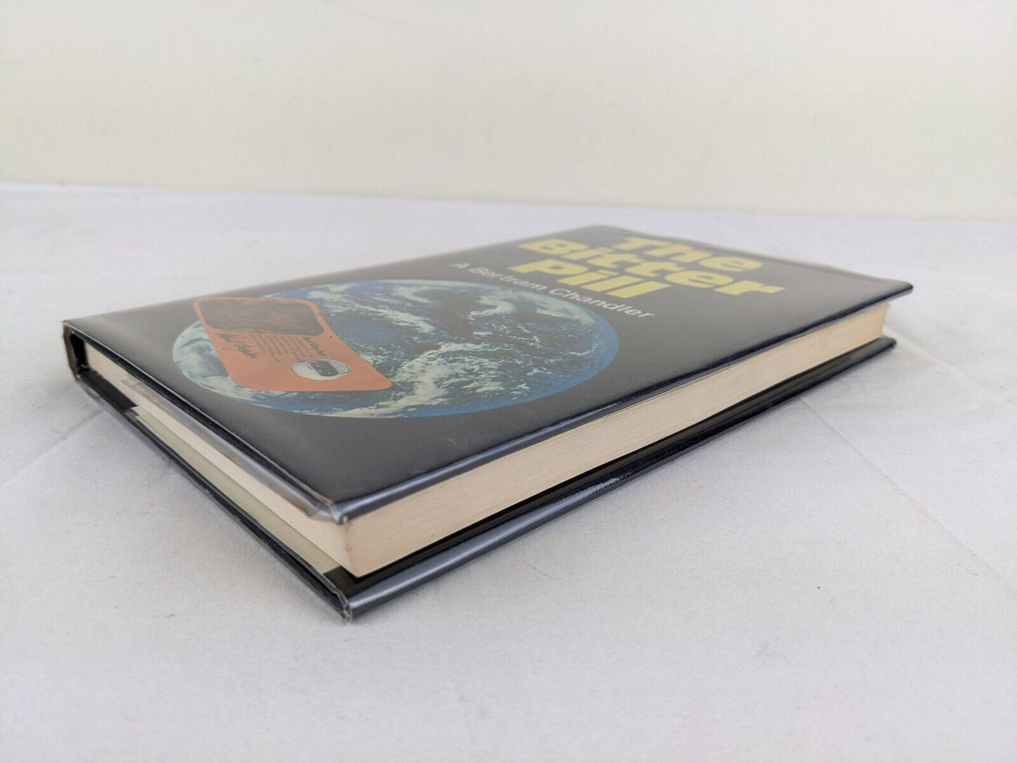 The bitter pill by A Bertram Chandler 1974 First Edition Hardcover Signed
