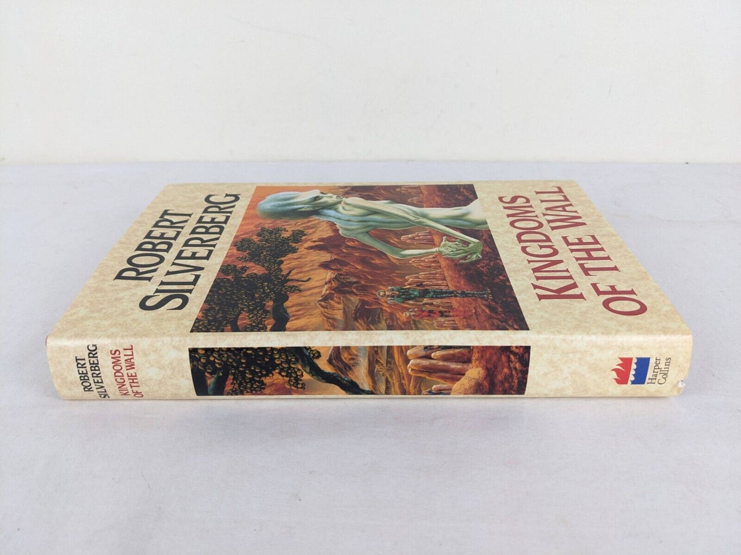 Kingdoms of the wall by Robert Silverberg 1992 Hardcover