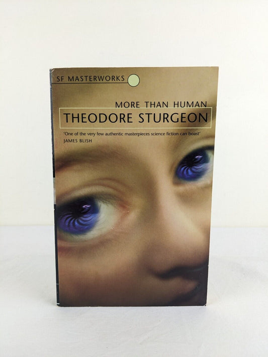 More than human by Theodore Sturgeon 2000 SF Masterworks
