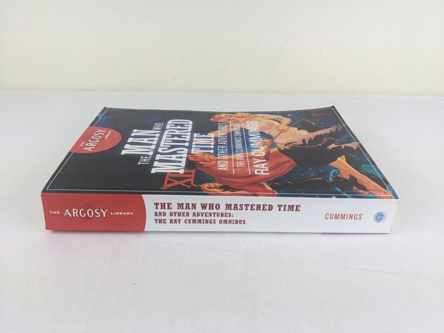 The man who mastered time and other adventures by Ray Cummings Omnibus 2020