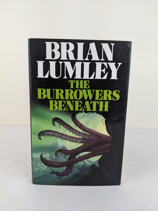 The burrowers beneath by Brian Lumley 1993 Hardcover Titus Crow