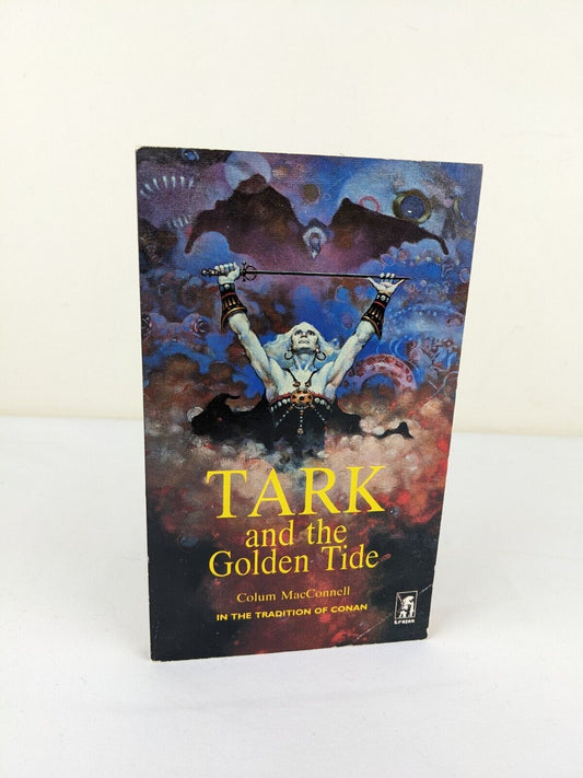 Tark and the golden tide by Colum MacConnell 1977 Sword and Sorcery