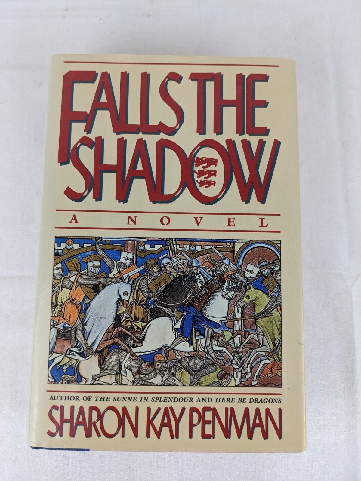 Falls the shadow by Sharon Kay Penman hardcover 1988 First edition