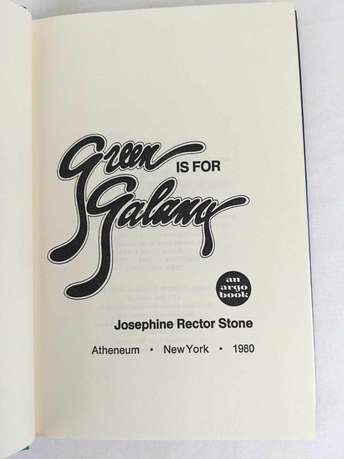 Green is for Galanx by Josephine Rector Stone hardcover 1980 First Edition