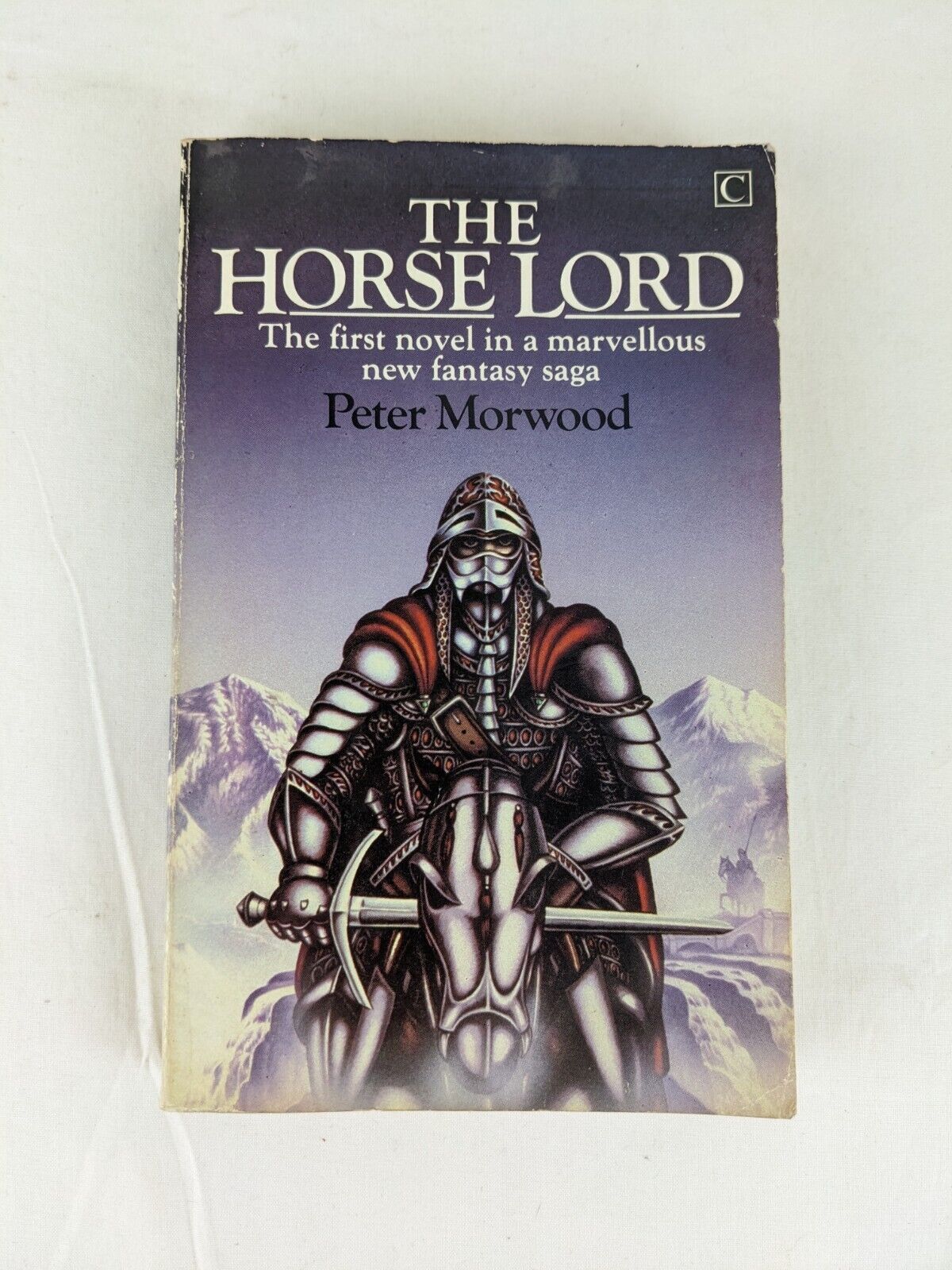The horse lord by Peter Morwood 1983 The book of years Century publishing