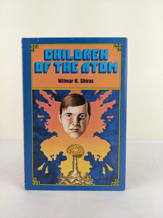 Children of the atom by Wilmar H. Shiras 1953 Hardcover Book Club Edition