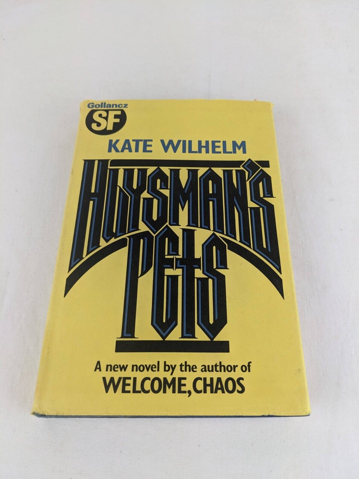 Huysman's pets by Kate Wilhelm 1986 Hardcover Gollancz SF