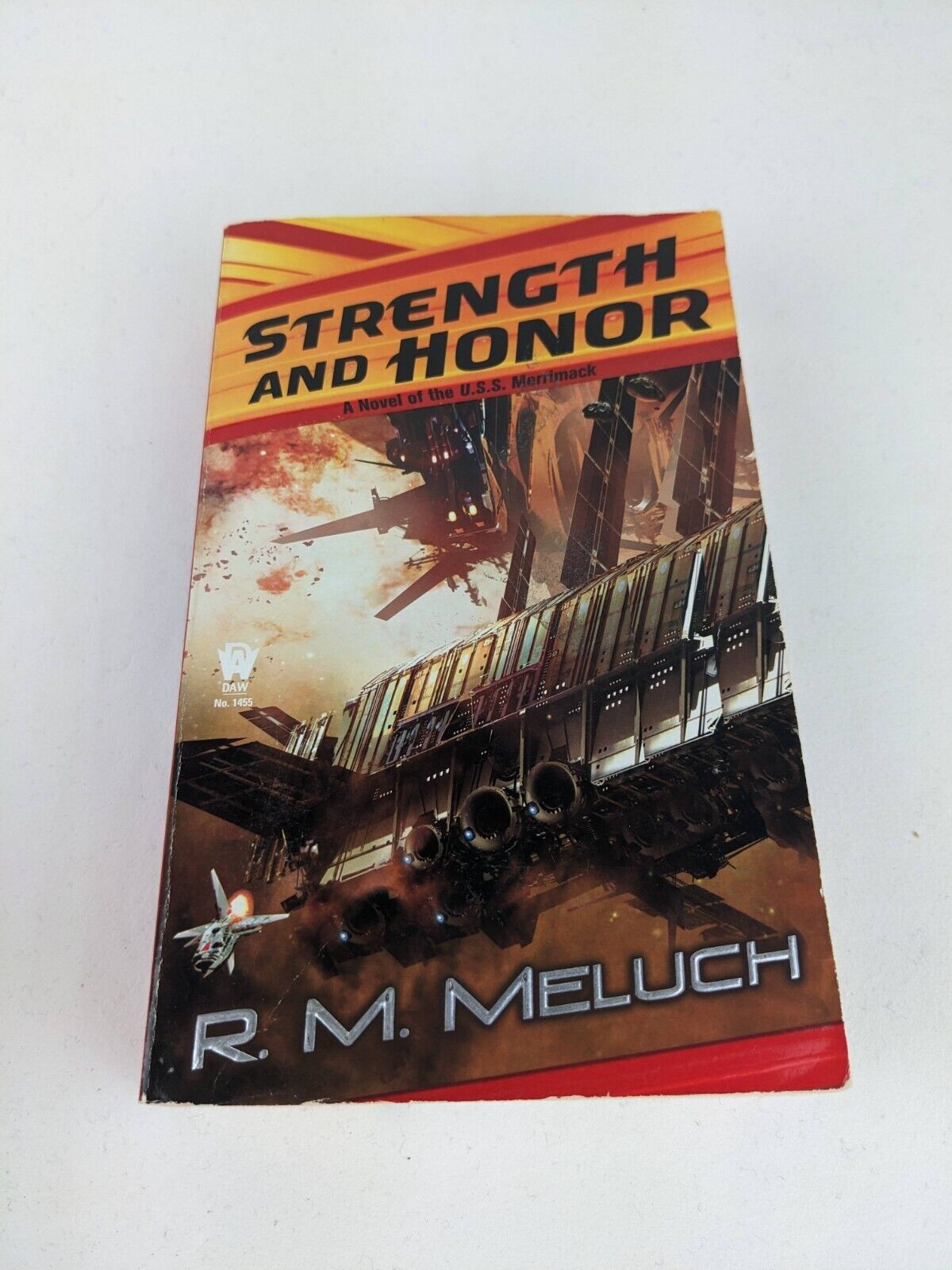 Strength and Honor by R. M. Meluch 2009 Tour of the Merrimack