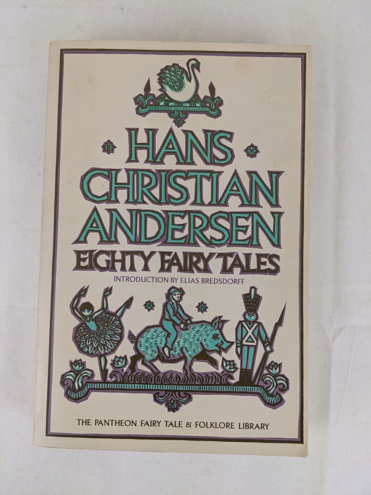 Eighty Fairytales by Hans Christian Andersen 1982