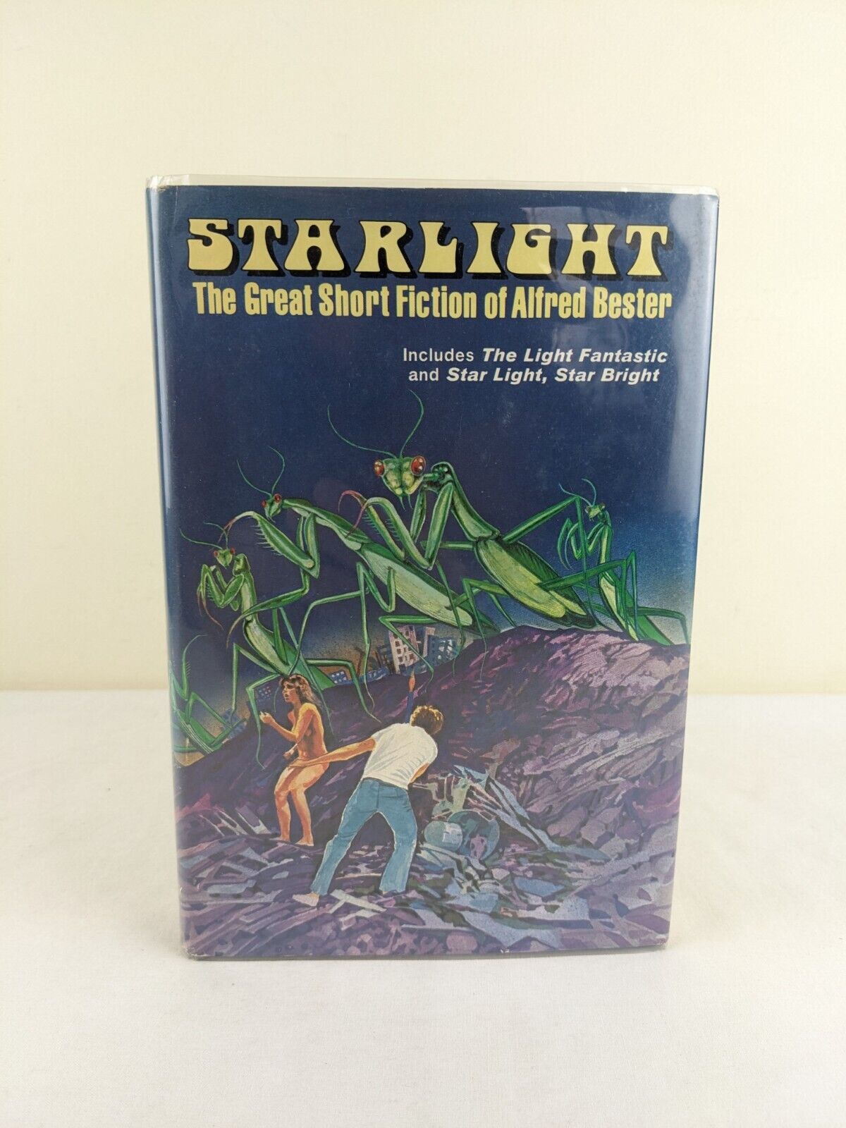 Starlight: The great short fiction of Alfred Bester 1976 Hardcover