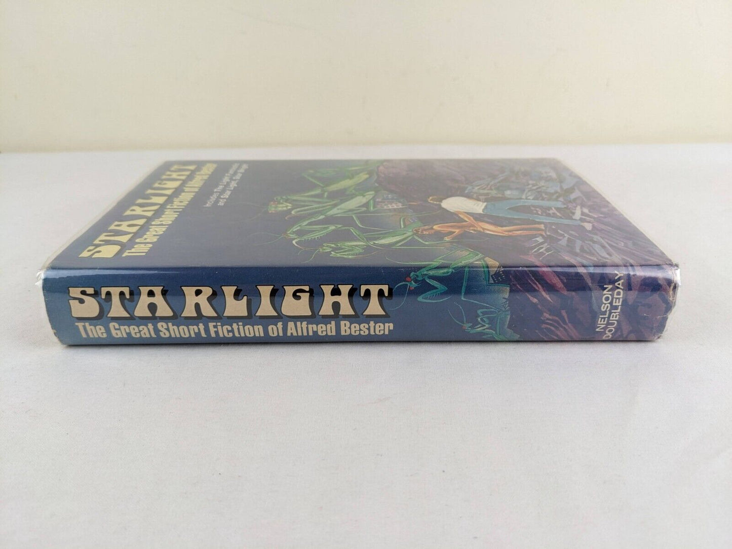 Starlight: The great short fiction of Alfred Bester 1976 Hardcover