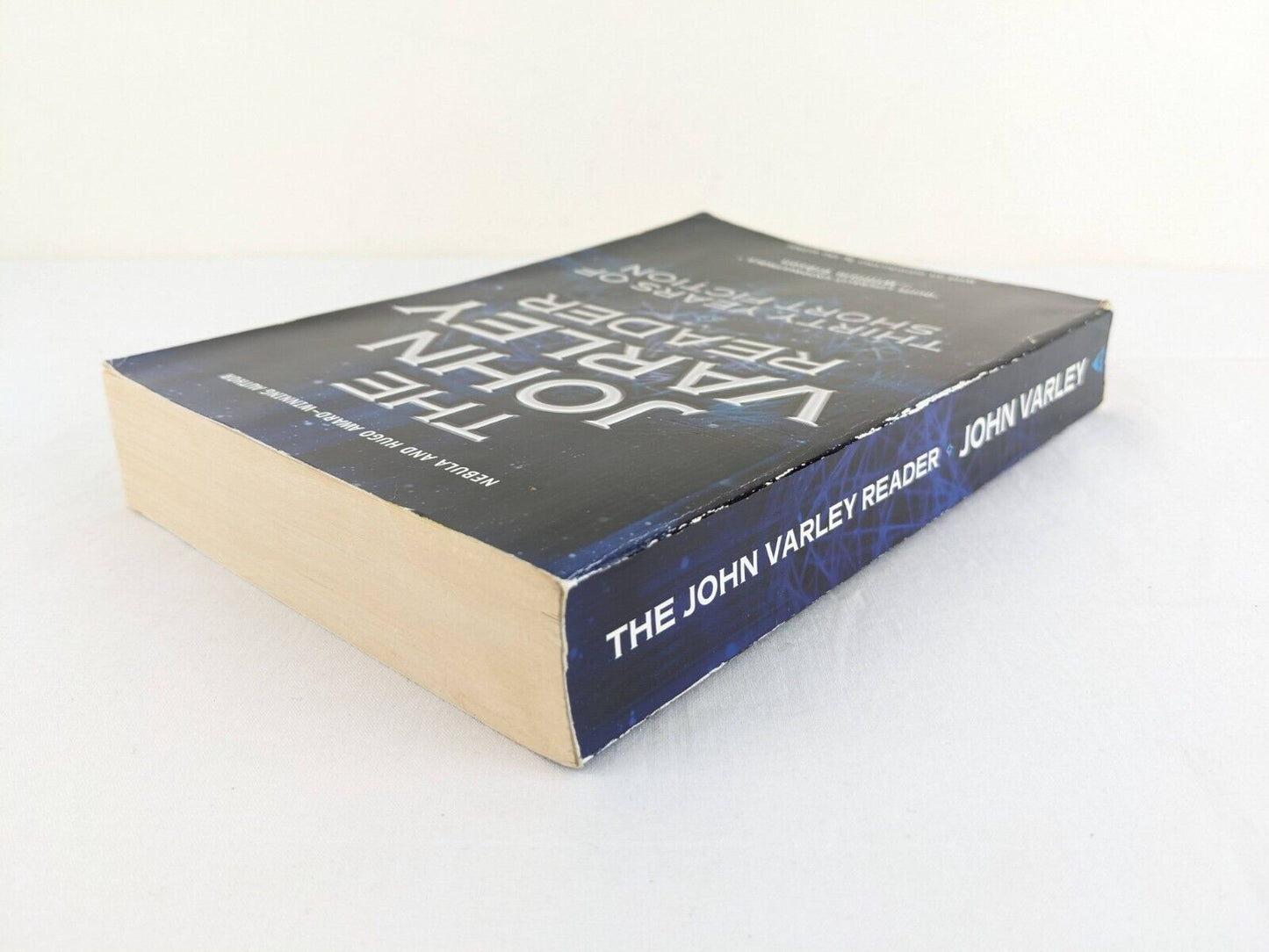 The John Varley Reader: Thirty years of short fiction 2004 First Edition
