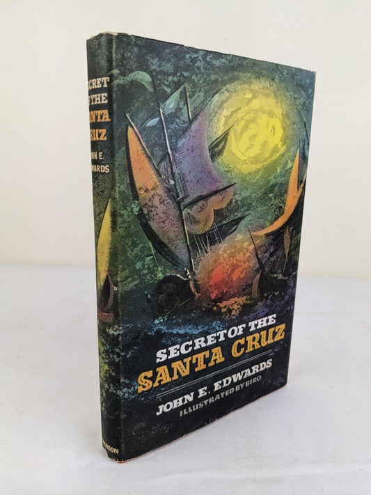 Secret of the Santa Cruz by John E. Edwards - Illustrated by Biro 1964 hardcover