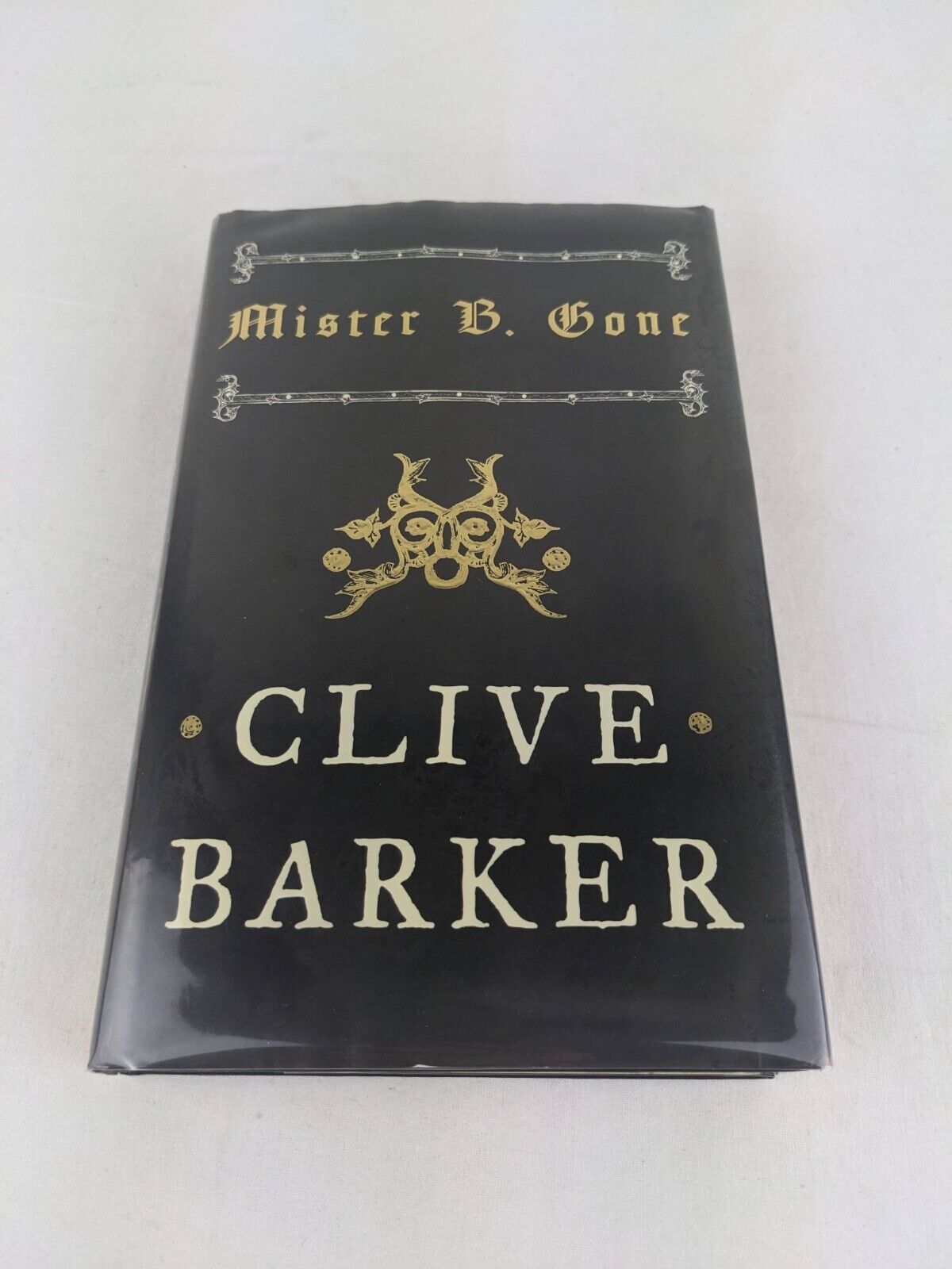 Mister B. Gone by Clive Barker 2007 Hardcover