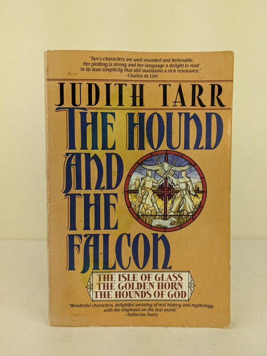 The hound and the falcon trilogy by Judith Tarr 1993 Isle, Horn & Hounds