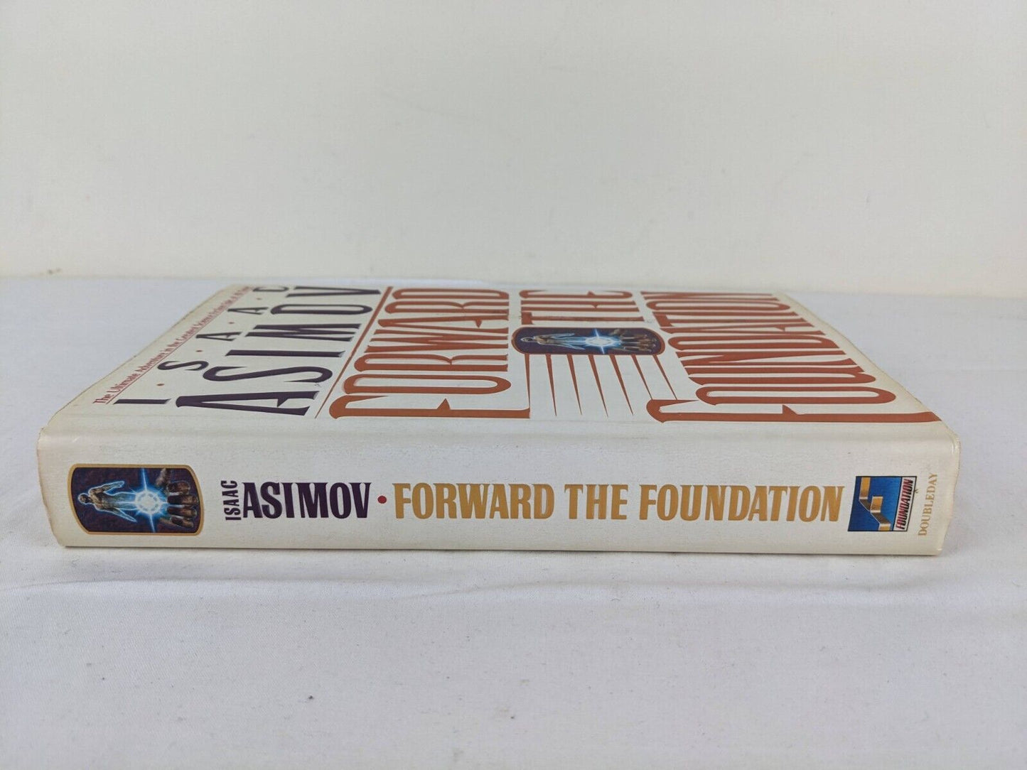 Forward the foundation by Isaac Asimov 1993 Hardcover US First Edition Doubleday