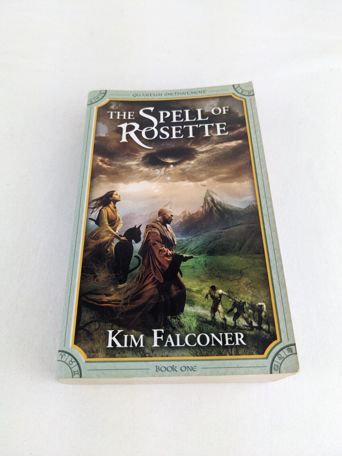 The spell of Rosette by Kim Falconer 2009 Quantum Enchantment