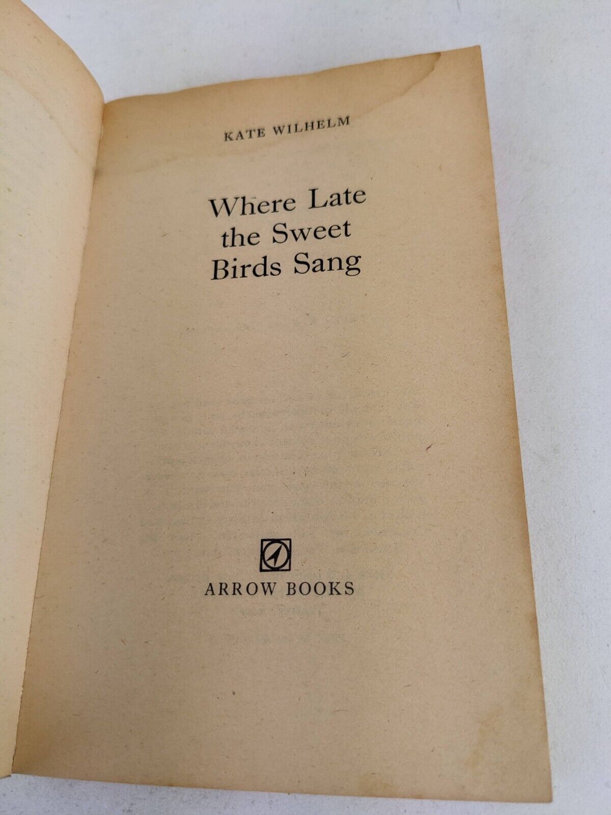 Where late the sweet birds sang by Kate Wilhelm 1977