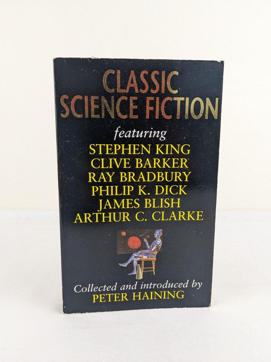 Classic Science Fiction collected and introduced by Peter Haining 1998