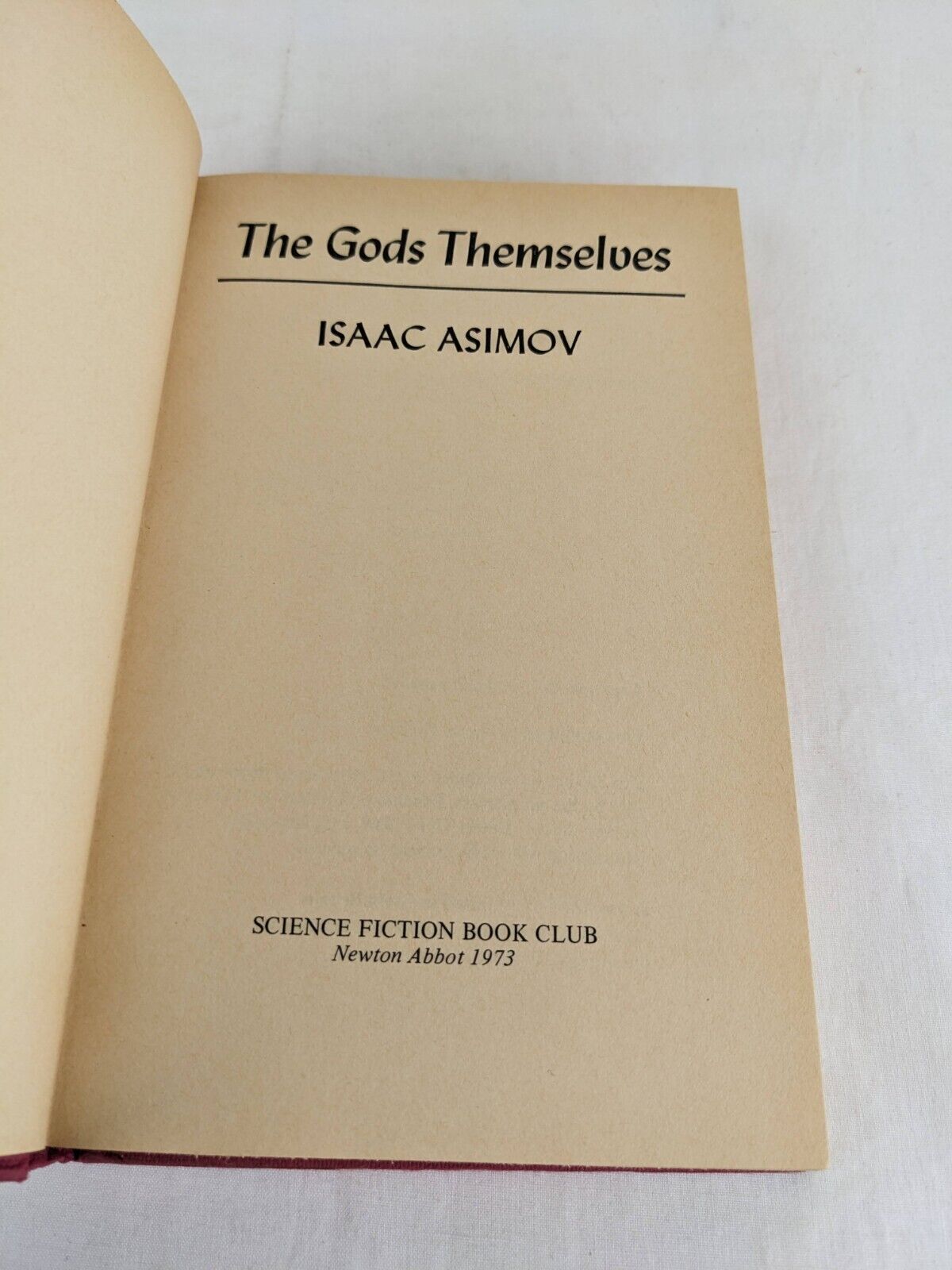 The Gods Themselves by Isaac Asimov 1973 Hardcover Science Fiction Book Club