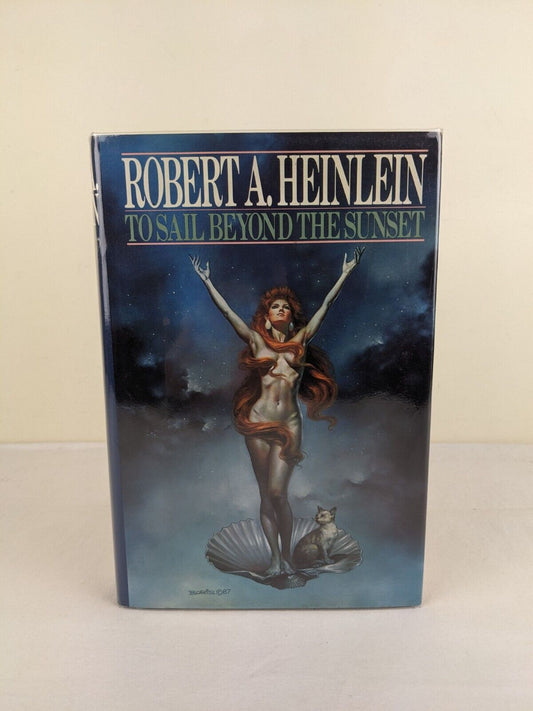 To Sail beyond the sunset by Robert A. Heinlein 1987 US First Edition Hardcover