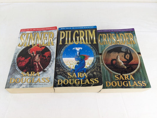 The wayfarer redemption by Sara Douglass 2000 Sinner, Pilgrim, Crusader