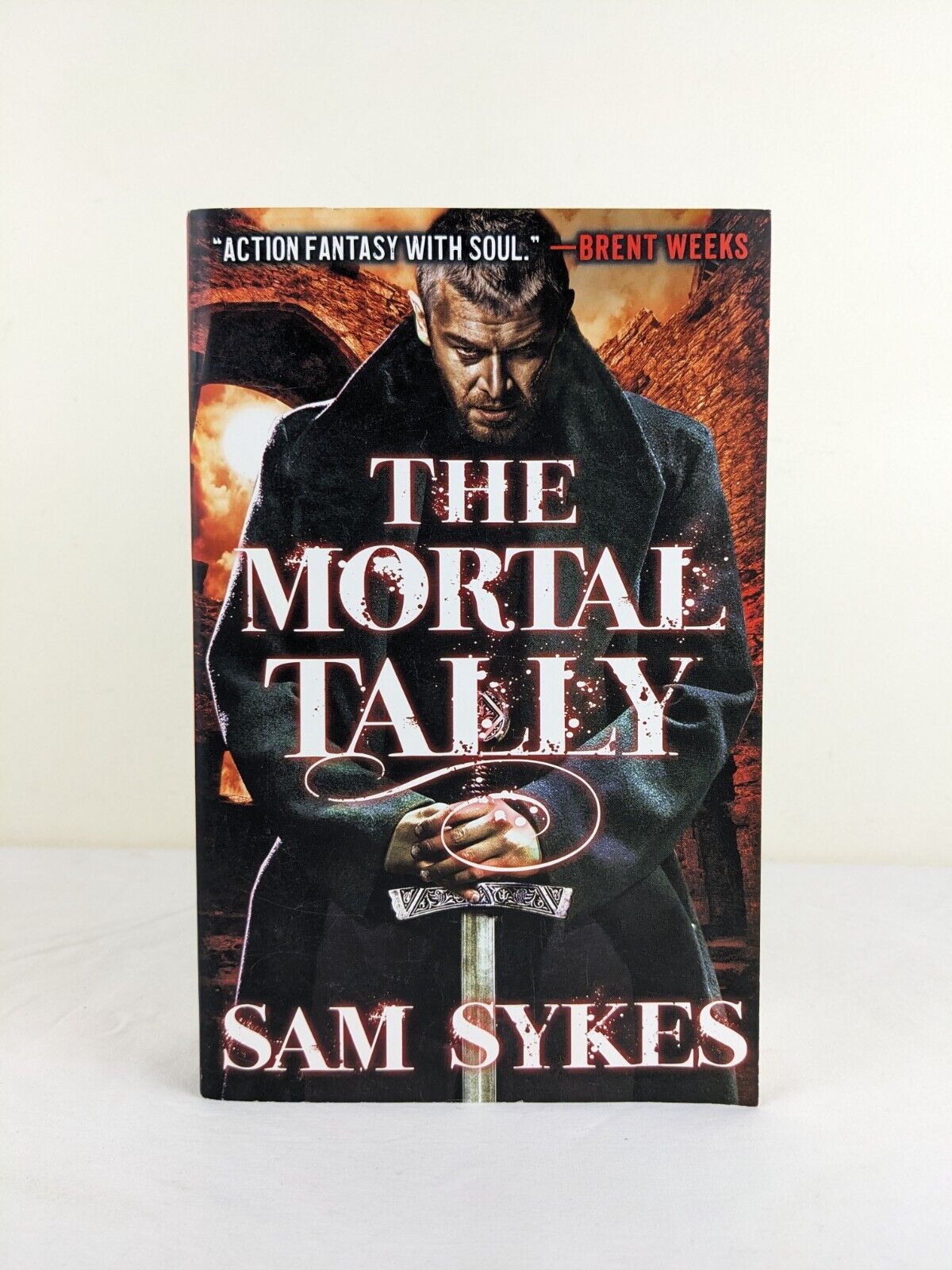 The mortal tally by Sam Sykes 2016 First Edition Bring down heaven