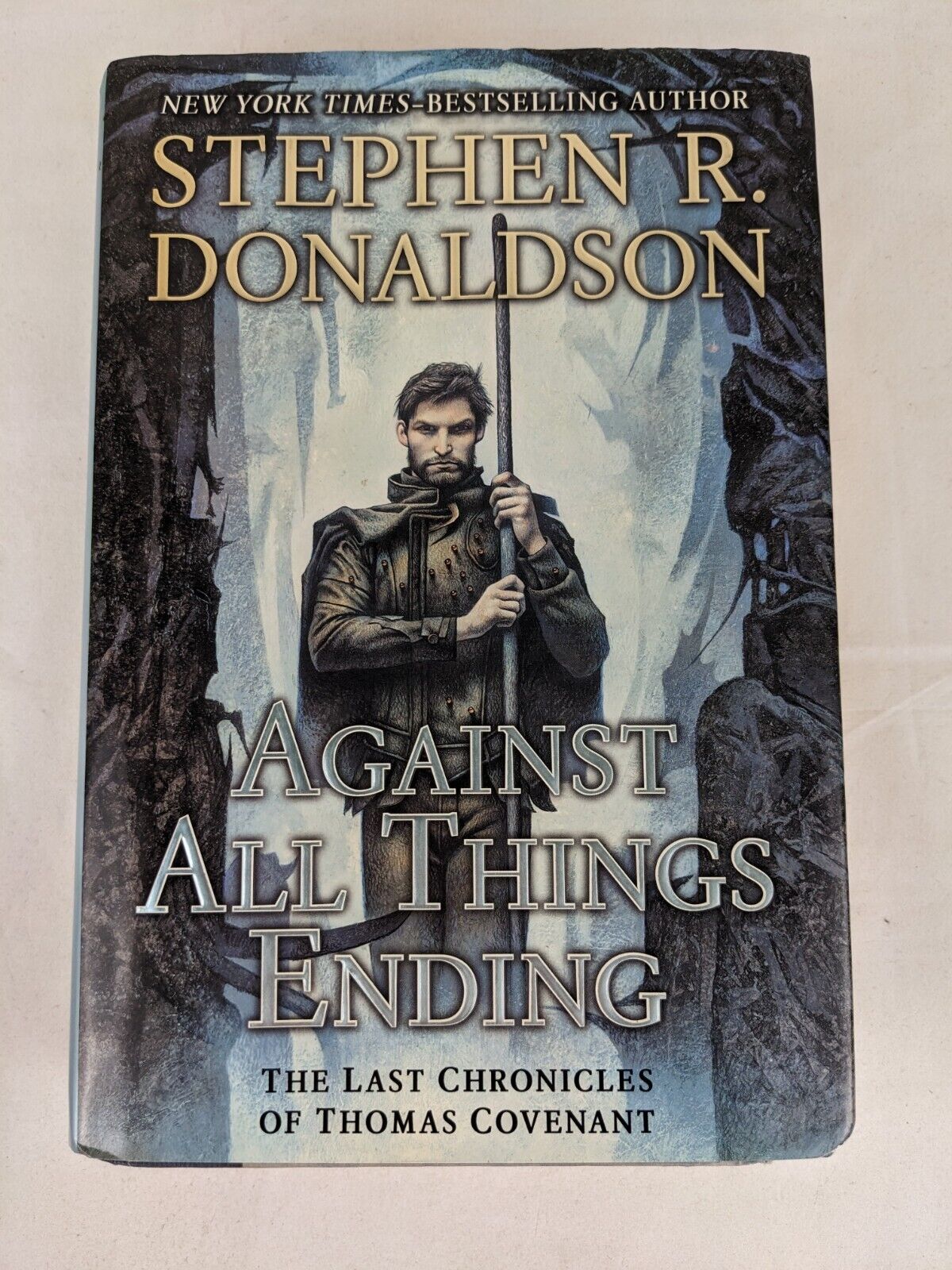 against all things by Stephen Donaldson 2010 hardcover US First Edition