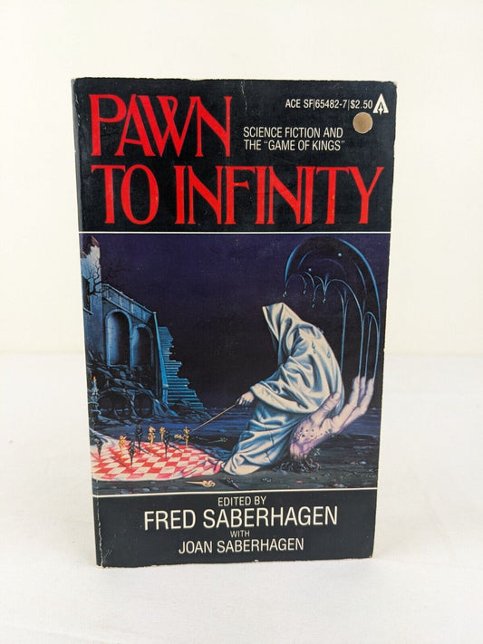 Pawn to infinity edited by Fred Saberhagen with Joan Saberhagen 1982 ace books