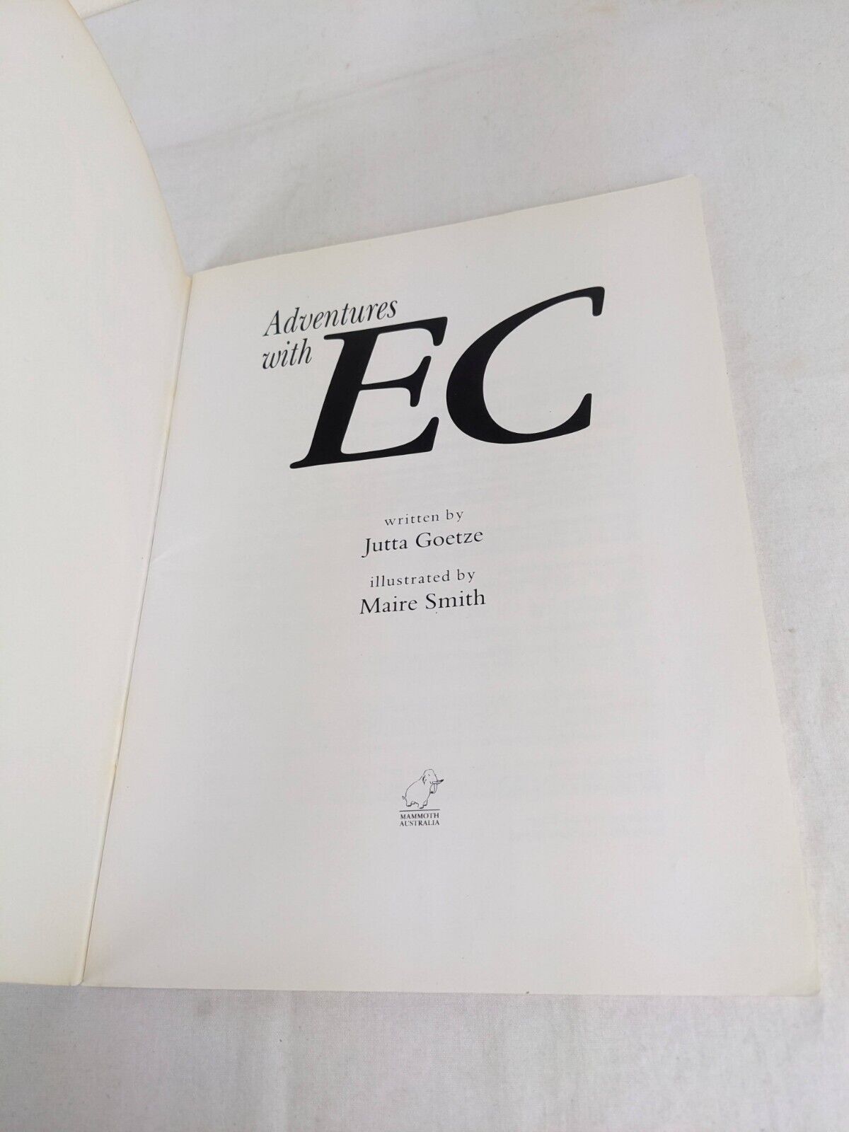 Adventures with EC by Jutta Goetze, illustrated Maire Smith 1992 Lift Off