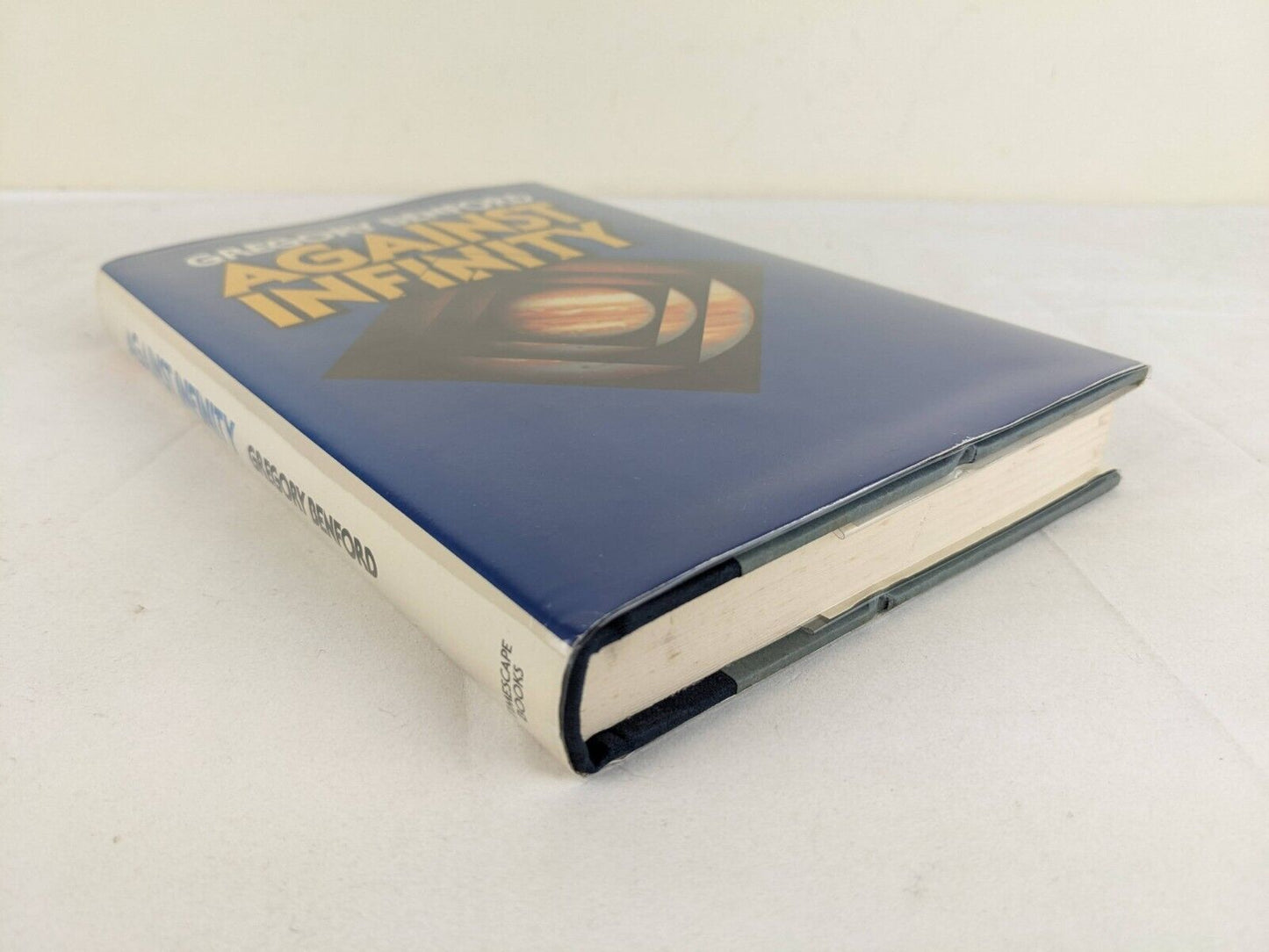 Against Infinity by Gregory Benford 1983 UK First Edition Hardcover