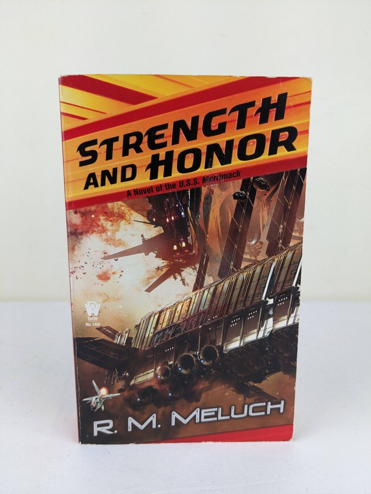 Strength and Honor by R. M. Meluch 2009 Tour of the Merrimack
