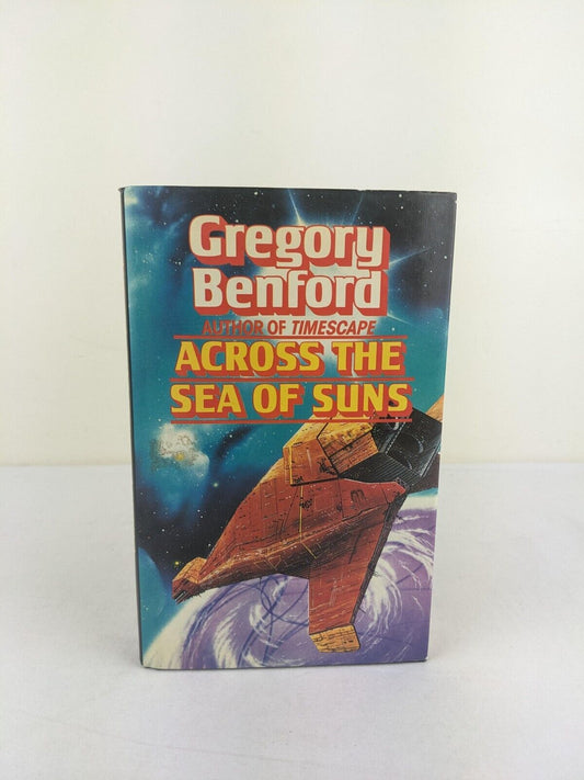 Across the sea of suns by Gregory Benford 1984 Hardcover